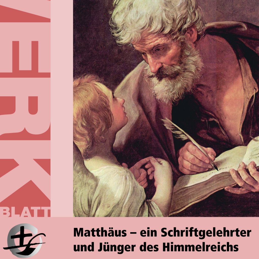 Matthäus-ein Schriftgelehrter und Jünger des Himmelreichs