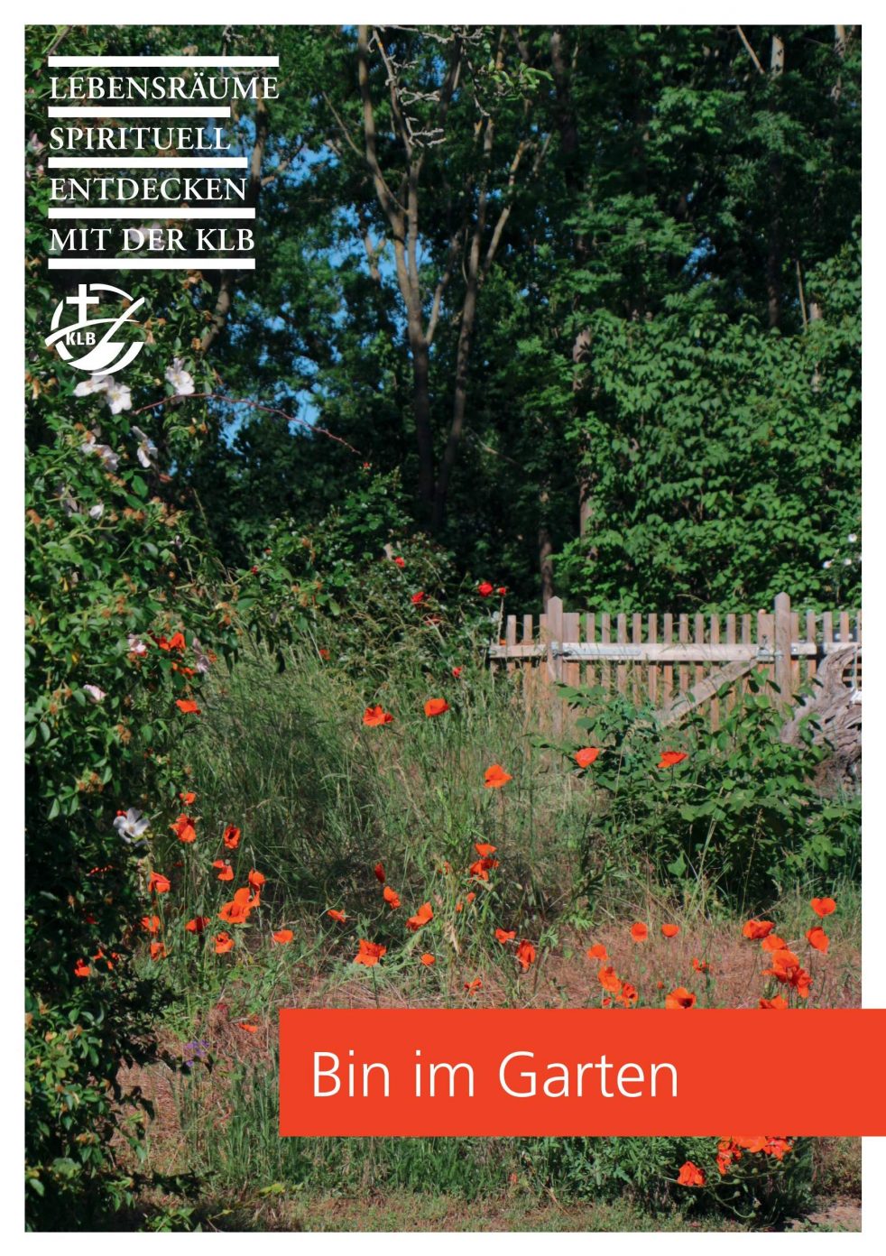 Bin im Garten 2/2021 KLB Werkblätter